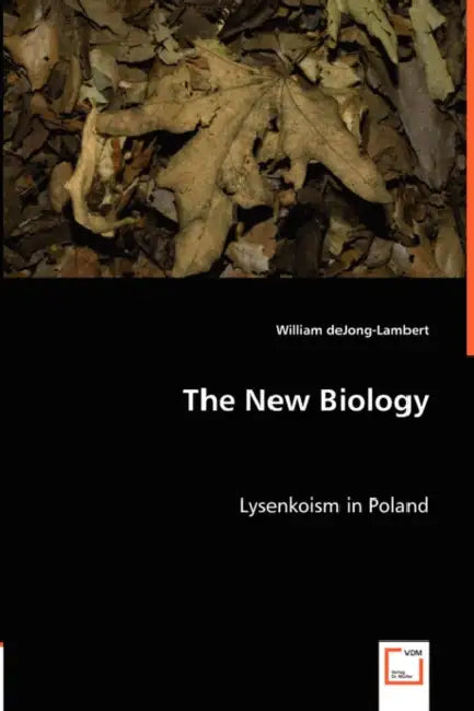 The New Biology by William Dejong-Lambert