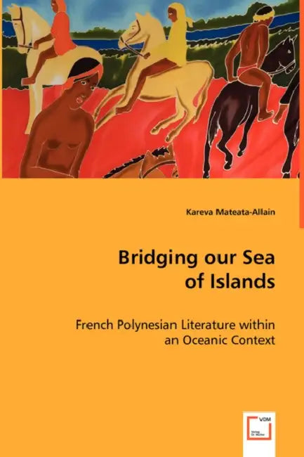 Bridging Our Sea of Islands by Kareva Mateata-Allain