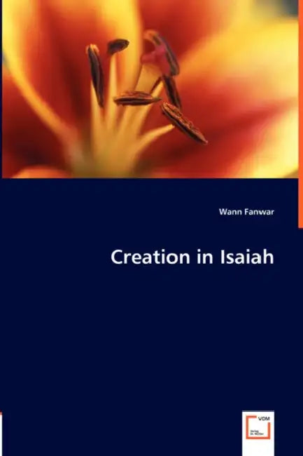 Creation in Isaiah by Wann Fanwar