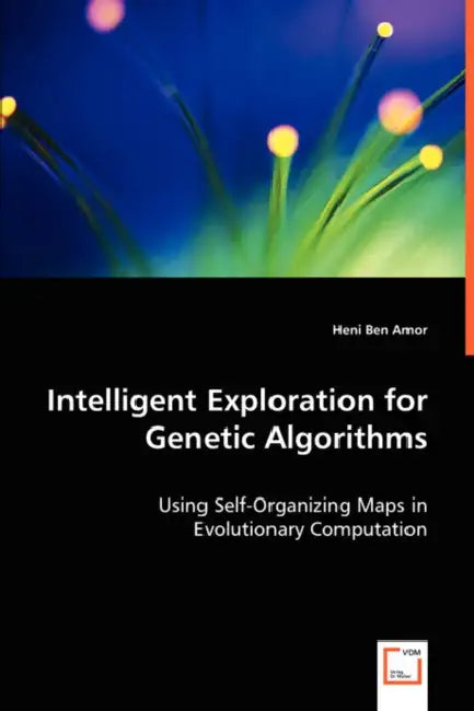 Intelligent Exploration for Genetic Algorithms by Heni Ben Amor