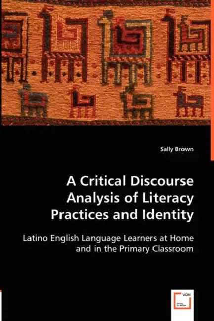 A Critical Discourse Analysis of Literacy Practices and Identity by Sally Brown