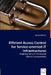 Efficient Access Control for Service-oriented IT Infrastructures - Enabling Secure Distributed by Martin Wimmer