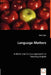 Language Matters by Mere Kepa