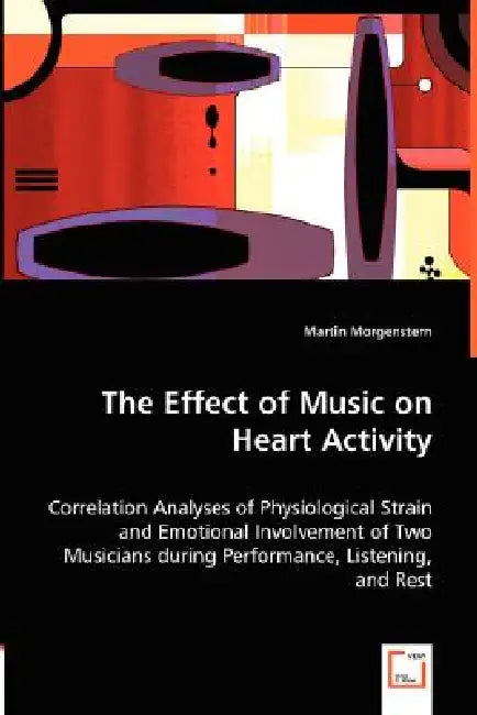 The Effect of Music on Heart Activity by Martin Morgenstern