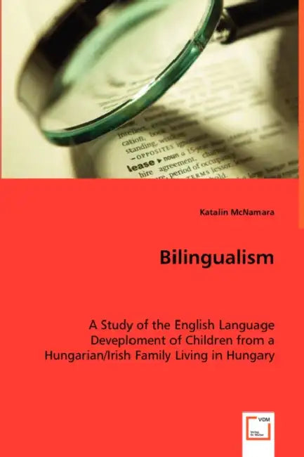 Bilingualism by Katalin McNamara