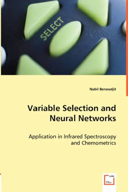 Variable Selection and Neural Networks by Nabil Benoudjit