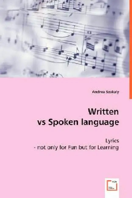 Written vs Spoken Language by Andrea Szakaly