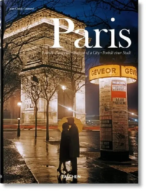 Paris: Portrait of a City by Jean-Claude Gautrand