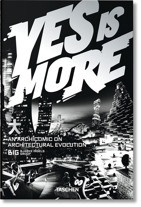 Yes Is More: An Archicomic on Architectural Evolution