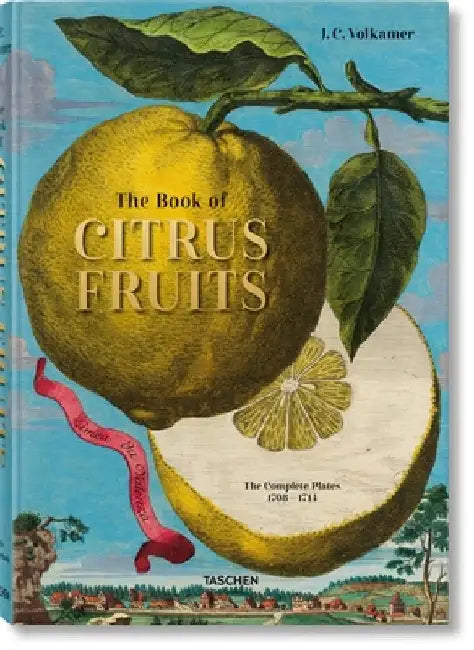 Johann Christoph Volkamer. Citrus Fruits by Taschen