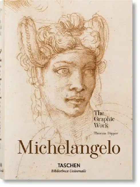 Michelangelo: The Graphic Work by Thomas Popper