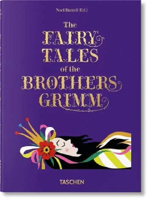 The Fairy Tales of the Brothers Grimm by Noel Daniel