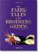The Fairy Tales of the Brothers Grimm by Noel Daniel