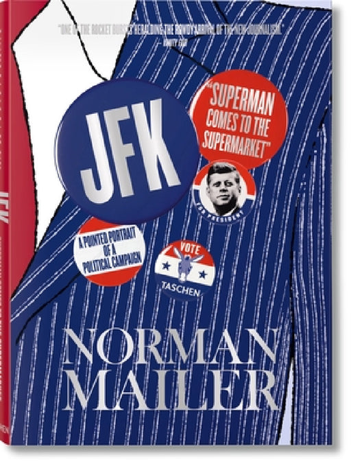 Norman Mailer. Jfk. Superman Comes to the Supermarket by Norman Mailer, Nina Wiener