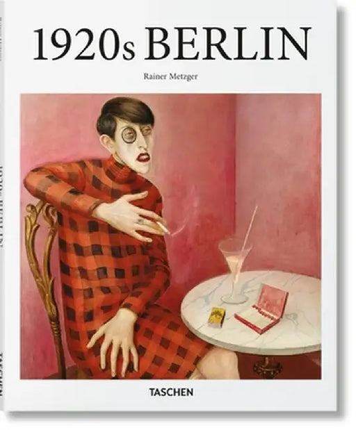 Berlin in the 1920s by Rainer Metzger