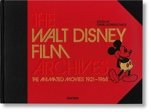 The Walt Disney Film Archives XL: The Animated Movies 1921-1968 by Kothenschulte, Daniel