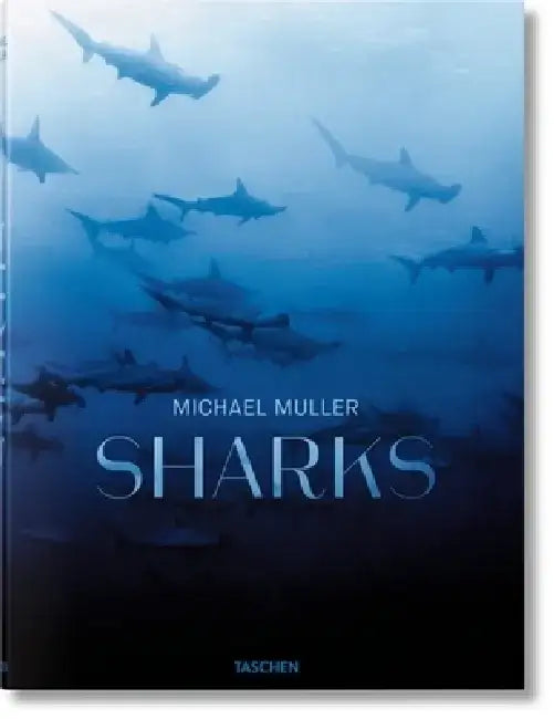 Michael Muller: Sharks, Face-To-Face with the Ocean's Endangered Predator by Michael Muller