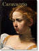 Caravaggio: Complete Works by Sebastian Schutze