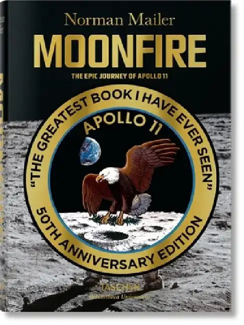 Norman Mailer. Moonfire. the Epic Journey of Apollo 11 by Norman Mailer