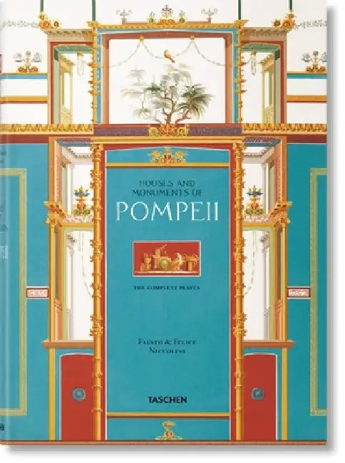 Fausto & Felice Niccolini: The Houses and Monuments of Pompeii XL by Valentin Kockel
