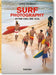 Leroy Grannis: Surf Photography of the 1960s and 1970s by Jim Heimann