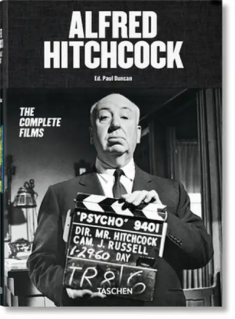 Alfred Hitchcock: The Complete Films by Paul Duncan