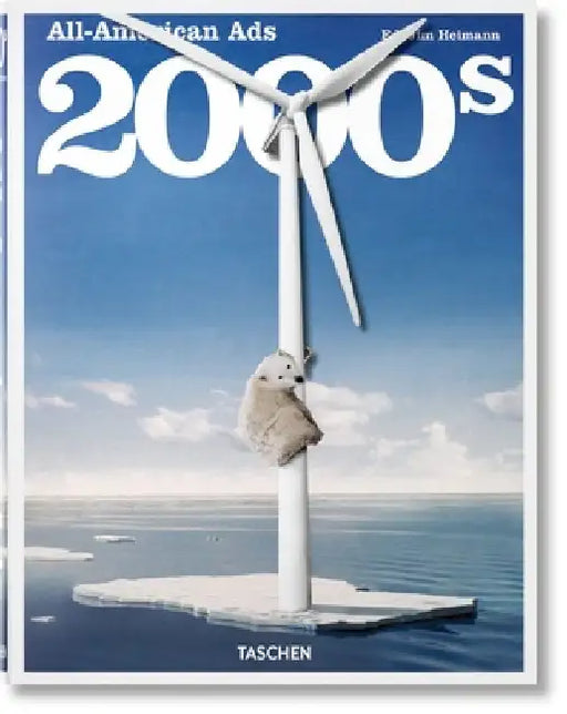 All-American Ads of the 2000s by Steven Heller