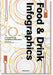 Food Infographics: A Visual Guide to Culinary Pleasures by Simone Klabin