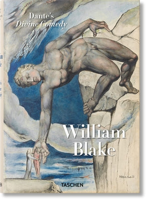 William Blake: Dante's Divine Comedy, the Complete Drawings by Sebastian Schutze