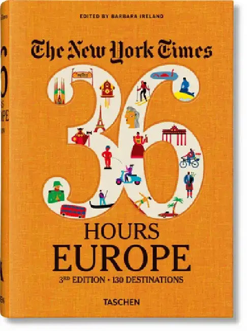 New York Times: 36 Hours, Europe 3rd Ed