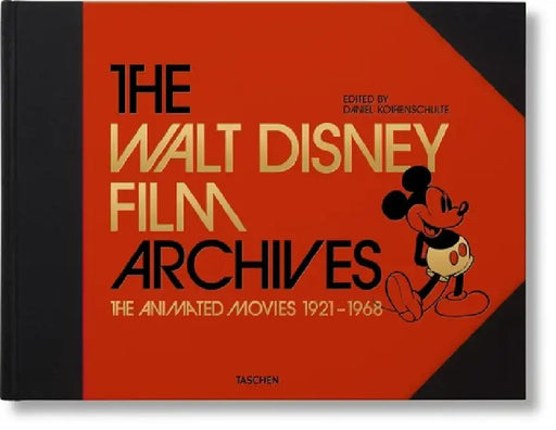 The Walt Disney Film Archives. the Animated Movies 1921-1968 by Daniel Kothenschulte