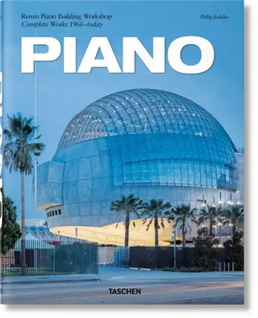 Piano. Complete Works 1966-Today. 2021 Edition by Philip Jodidio