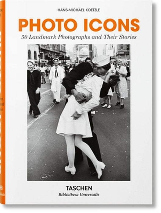 Photo Icons. the Story Behind the Pictures