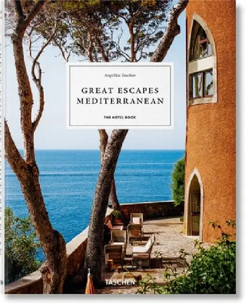 Great Escapes: Mediterranean. the Hotel Book. 2020 Edition by Taschen