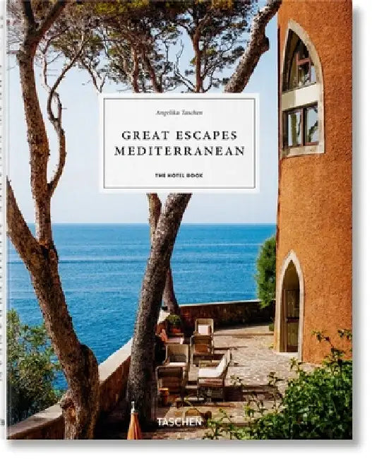 Great Escapes: Mediterranean. the Hotel Book. 2020 Edition by Taschen