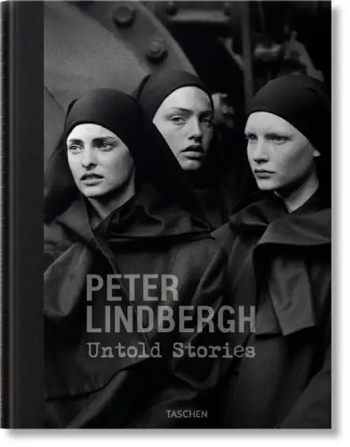 Peter Lindbergh. Untold Stories by Felix Kramer