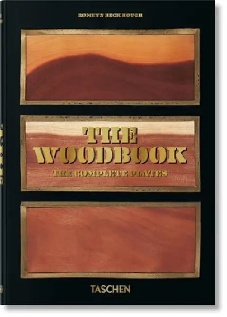 Romeyn B. Hough. the Woodbook. the Complete Plates by Klaus Ulrich Leistikow