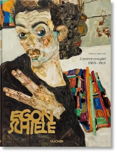 Egon Schiele. l'Oeuvre Complet 1909-1918 by Tobias G. Natter