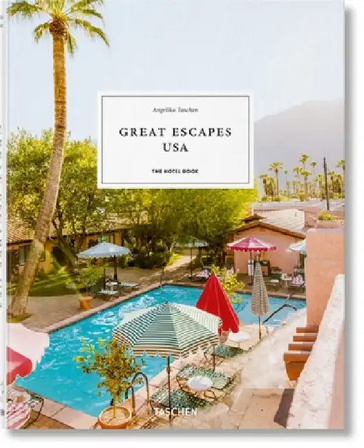Great Escapes North America. the Hotel Book. 2021 Edition by Taschen
