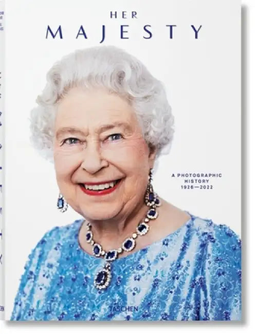 Her Majesty. Updated Edition by Taschen