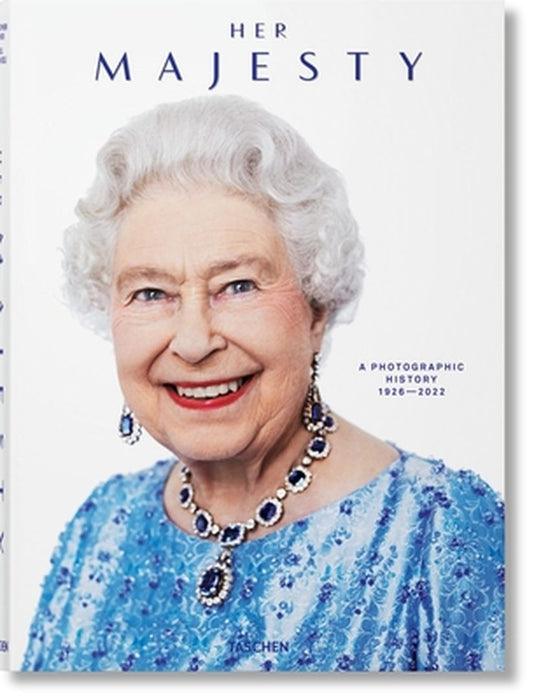 Her Majesty. Updated Edition by Taschen