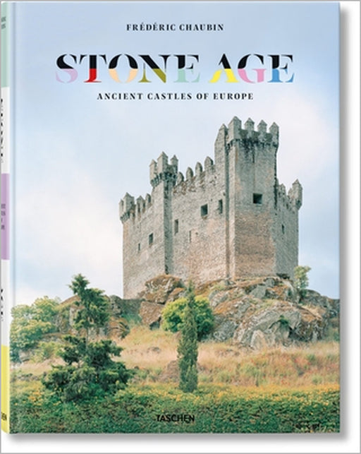 Frédéric Chaubin. Stone Age. Ancient Castles of Europe by Frédéric Chaubin