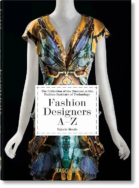 Fashion Designers A-Z. 40th Ed. by Valerie Steele