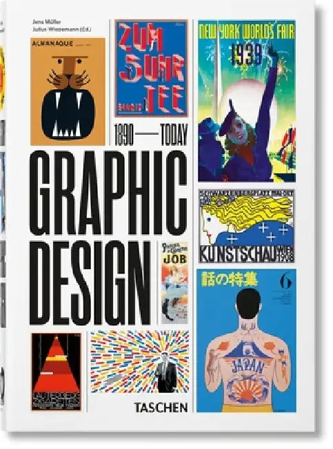 The History of Graphic Design. 45th Ed. by Jens Müller