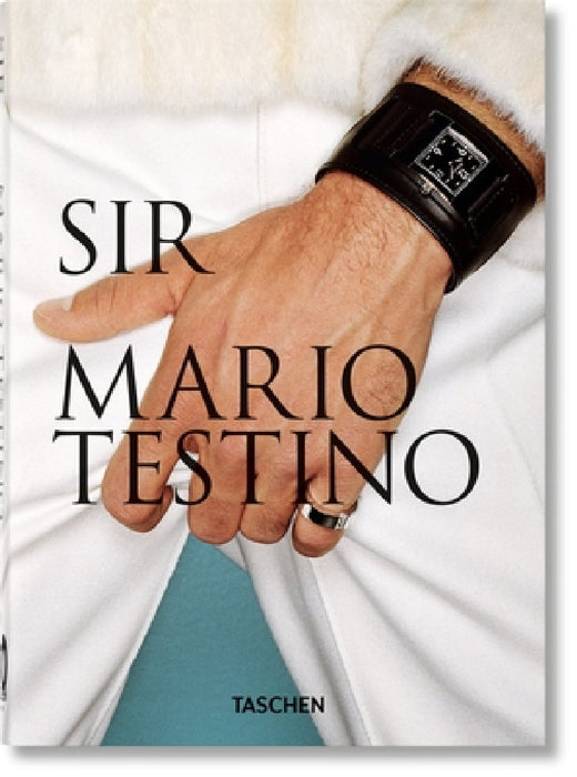 Mario Testino. Sir. 45th Ed. by Pierre Borhan, Patrick Kinmonth, Mario Testino