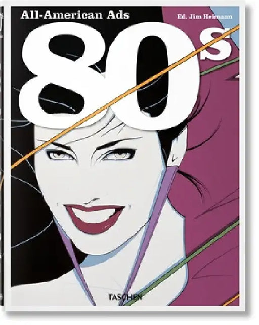 All-American Ads of the 80s by Taschen