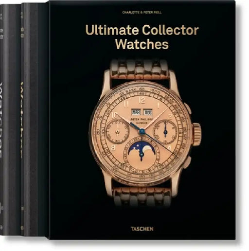 Ultimate Collector Watches by Fiell, Taschen