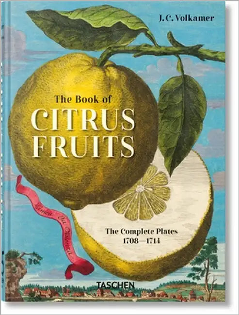 J. C. Volkamer. the Book of Citrus Fruits. 45th Ed. by Iris Lauterbach
