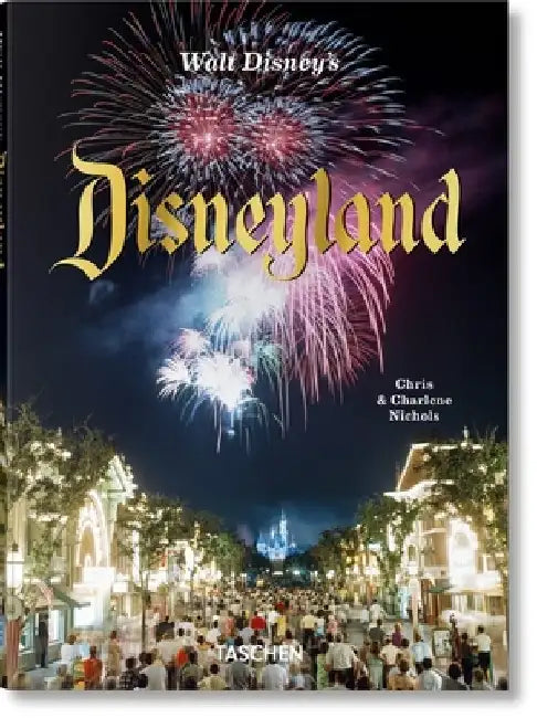 Walt Disney's Disneyland by Chris Nichols