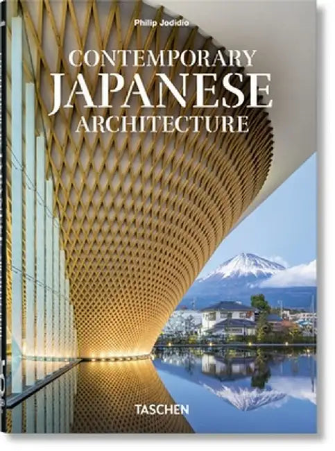 Contemporary Japanese Architecture. 40th Ed. by Taschen